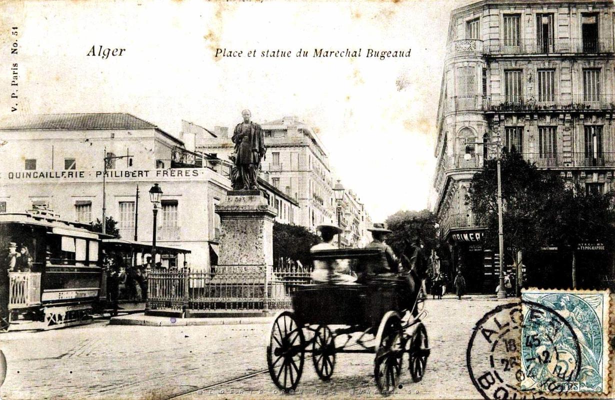 Alger - Place et Statue du Marechal Bugeaud - 1904.jpg